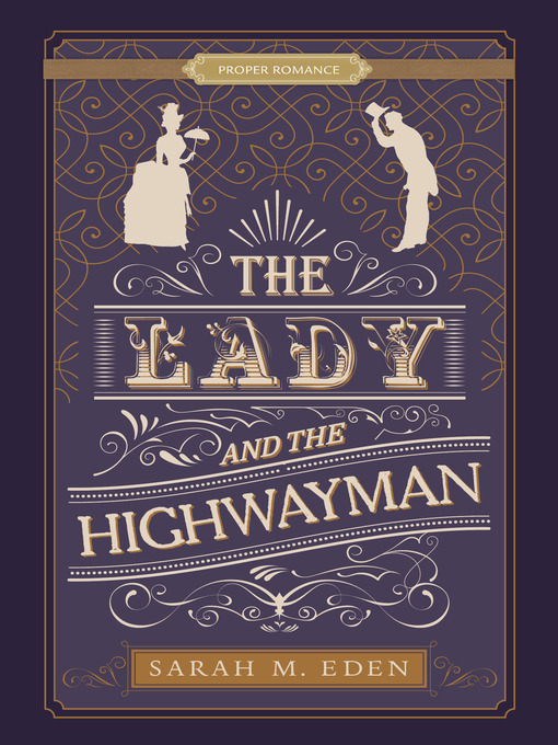 Title details for The Lady and the Highwayman by Sarah M. Eden - Available